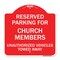 Signmission Reserved Parking for Church Members Unauthorized Vehicles Towed Away, Red & White, RW-1818-23125 A-DES-RW-1818-23125 - alternate 1